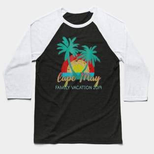 Cape May Family Vacation 2019 Baseball T-Shirt